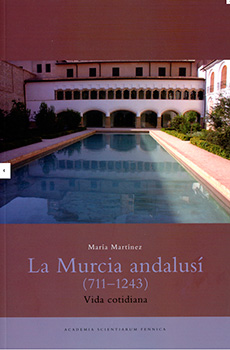 La Murcia andalusí (711-1243)